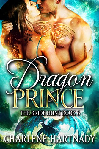 Dragon Prince (The Bride Hunt Book 6) - Click to Buy