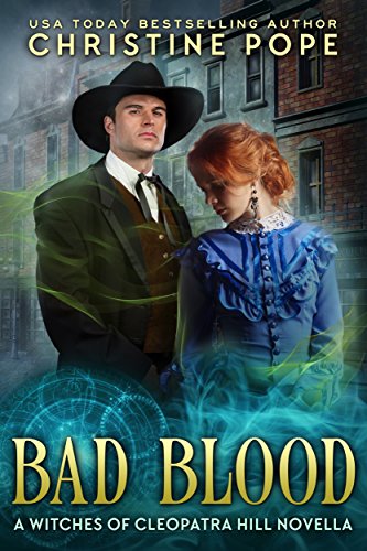 Bad Blood (The Witches of Cleopatra Hill Book 12) - Click to Buy