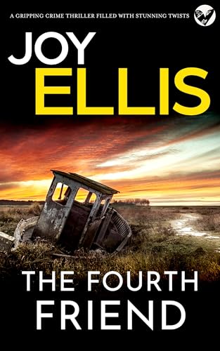 THE FOURTH FRIEND a gripping crime thriller full of stunning twists (JACKMAN & EVANS Book 3)