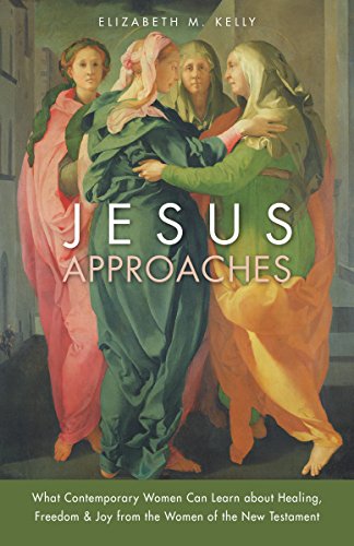 Jesus Approaches: What Contemporary Women Can Learn about Healing, Freedom & Joy from the Women of the New Testament - Click to Buy
