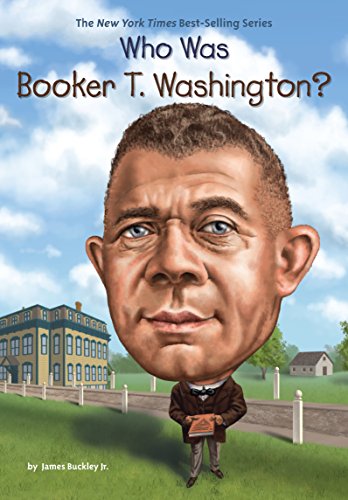 Who Was Booker T. Washington? (Who Was?)