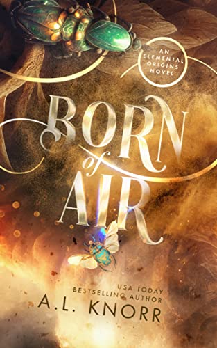 Born of Air: An Elemental Origins Novel (The Elemental Origins Series Book 5) - Click to Buy