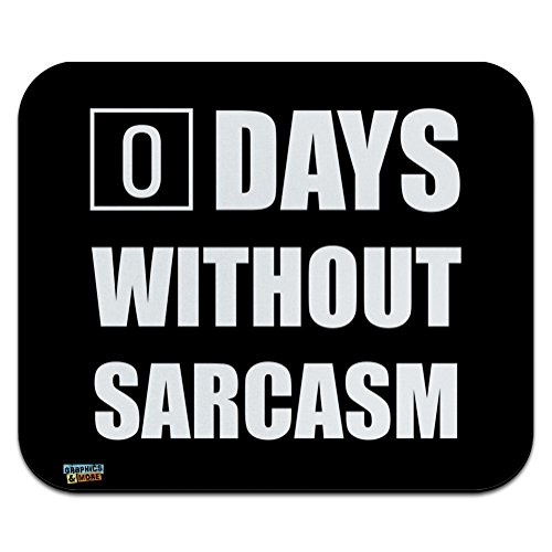 Days without Sarcasm Equals Zero Funny Low Profile Thin Mouse Pad Mousepad - Click to Buy