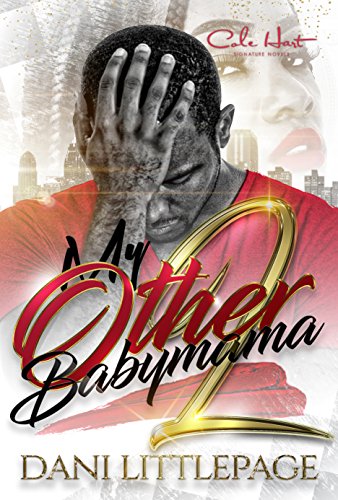 My Other Baby Mama 2: A Dope Boy Saga - Click to Buy