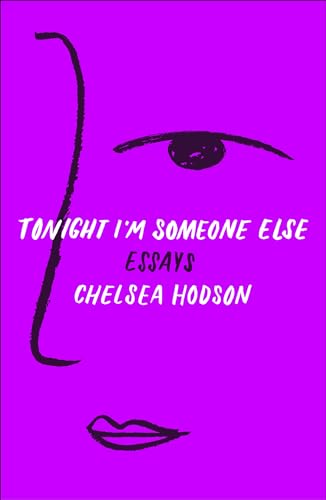 Tonight I'm Someone Else: Essays - Click to Buy