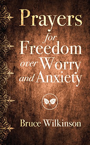 Prayers for Freedom over Worry and Anxiety (Freedom Prayers) - Click to Buy