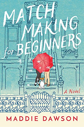Matchmaking for Beginners: A Novel - Click to Buy