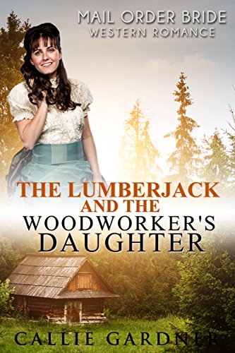 The Lumberjack and the Woodworker's Daughter (English Edition) - Click to Buy