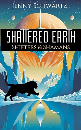 Shattered Earth (Shamans & Shifters Space Opera Book 3) - Click to Buy