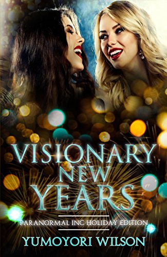 Visionary New Years (Paranormal INC Holiday Series Book 2) (English Edition) - Click to Buy