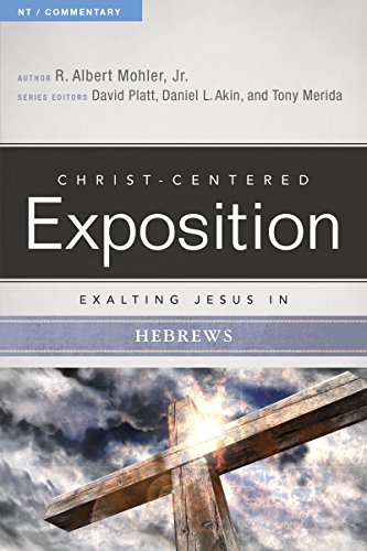 Exalting Jesus in Hebrews (Christ-Centered Exposition Commentary)