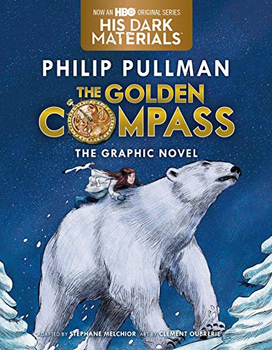 The Golden Compass Graphic Novel, Complete Edition (His Dark Materials Book 1) - Click to Buy