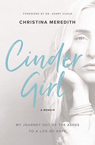CinderGirl: My Journey Out of the Ashes to a Life of Hope - Click to Buy