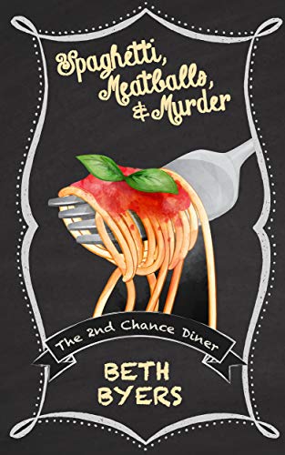 Spaghetti, Meatballs, & Murder: A 2nd Chance Diner Cozy Mystery (A 2nd Chance Diner Mystery Book 1) (English Edition) - Click to Buy