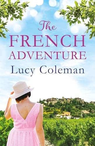 The French Adventure: The perfect escapist and uplifting read for 2024 - Click to Buy