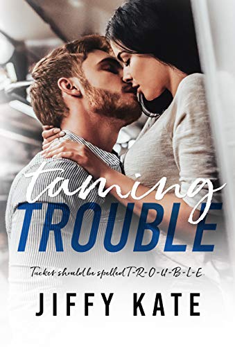Taming Trouble: An Enemies to Lovers Single Parent Romance (Finding Focus Book 4) - Click to Buy