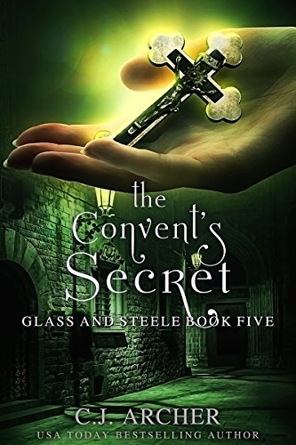 The Convent's Secret (Glass and Steele Book 5) - Click to Buy