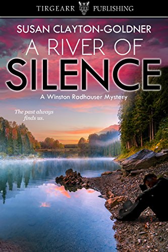 A River of Silence: A Winston Radhauser Mystery: #3 - Click to Buy