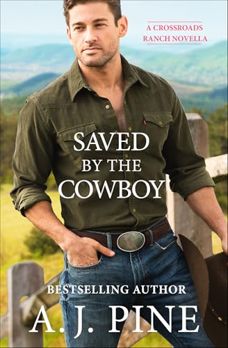 Saved by the Cowboy (Crossroads Ranch) - Click to Buy