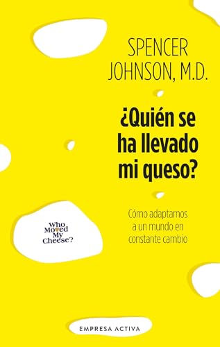 ¿Quién se ha llevado mi queso?: Cómo adaptarnos en un mundo en constante cambio (Spanish Edition) - Click to Buy