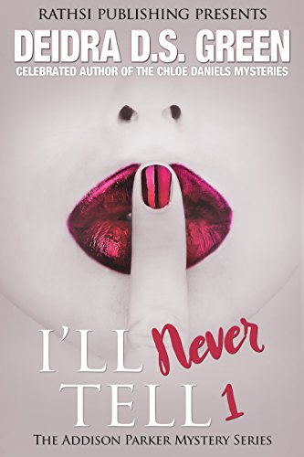 I'll Never Tell (The Addison Parker Mysteries Book 1) (English Edition) - Click to Buy