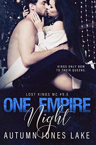 One Empire Night (Lost Kings MC #9.5) - Click to Buy