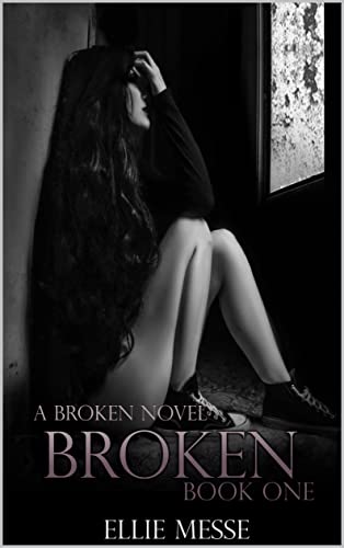 Broken: (Book One) (The Broken Series 1) - Click to Buy