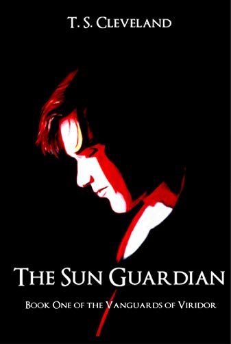 The Sun Guardian: Book One of the Vanguards of Viridor - Click to Buy