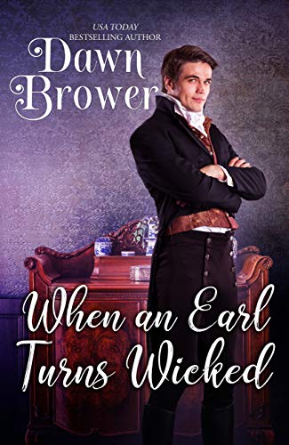 When an Earl Turns Wicked (Bluestockings Defying Rogues Book 1)