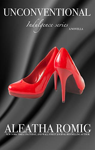 Unconventional (Indulgence Book 1) - Click to Buy