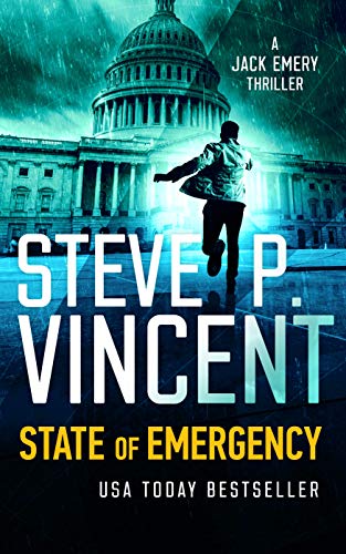 State of Emergency (An action packed political conspiracy thriller) (Jack Emery Conspiracy Thrillers Book 2) - Click to Buy