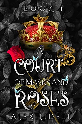 A Court of Masks and Roses: A Fantasy Romance of a Royal Order (Royal Scout Book 1) - Click to Buy