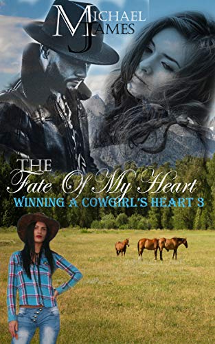 The Fate Of My Heart (Winning A Cowgirl's Heart Book 3) (English Edition) - Click to Buy