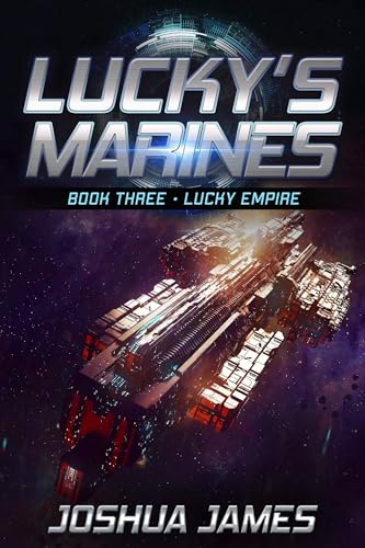 Lucky Empire: Lucky's Marines | Book Three - Click to Buy