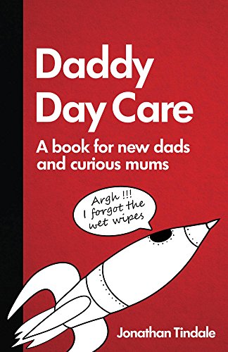 Daddy Day Care: A book for new dads and curious mums - Click to Buy