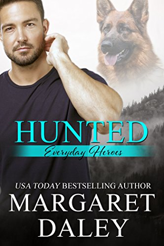 Hunted (Everyday Heroes Book 1) - Click to Buy
