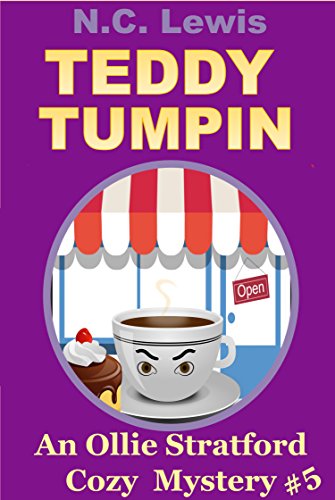 Teddy Tumpin (An Ollie Stratford Cozy Mystery Book 5) - Click to Buy
