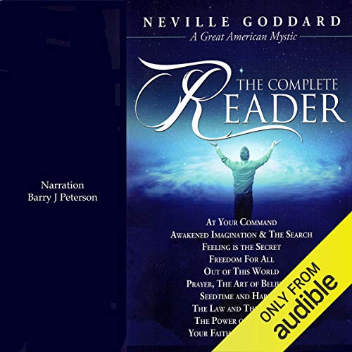 Neville Goddard: The Complete Reader - Click to Buy