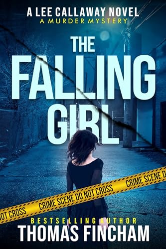 The Falling Girl: A Murder Mystery (Lee Callaway Book 3) - Click to Buy