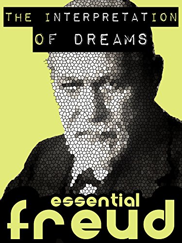 The Interpretation of Dreams (Essential Freud) - Click to Buy