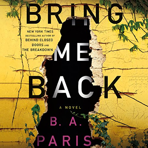Bring Me Back: A Novel - Click to Buy