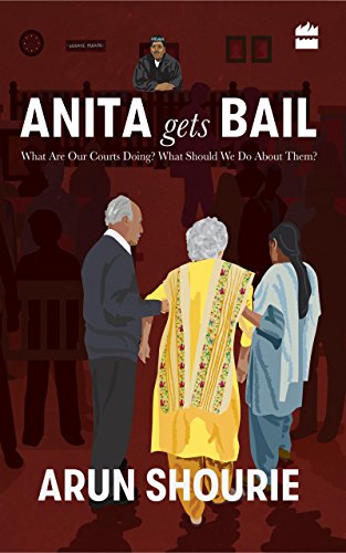 Anita Gets Bail: What Are Our Courts Doing? What Should We Do About Them? - Click to Buy