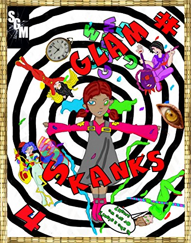 Glam Skanks: Issue #4: Karma (Glam Skanks: Glitter City Adventures)