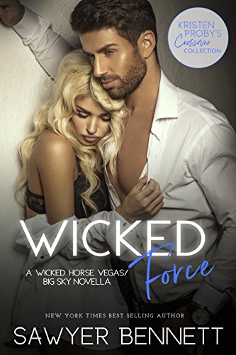 Wicked Force: A Wicked Horse Vegas/Big Sky Novella (Kristen Proby Crossover Collection Book 2)