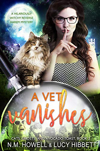 A Vet Vanishes: Original Edition (Cats, Ghosts, and Avocado Toast Book 2) - Click to Buy