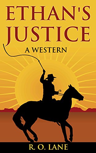 Ethan's Justice: A Western - Click to Buy