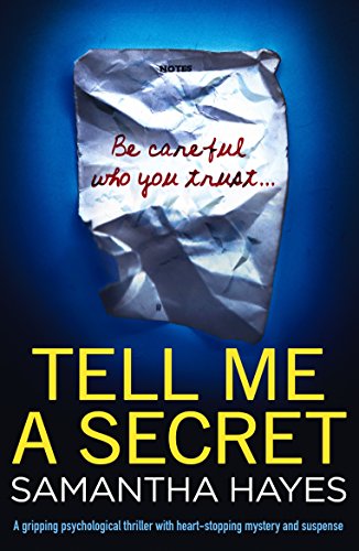 Tell Me A Secret: A gripping psychological thriller with heart-stopping mystery and suspense - Click to Buy
