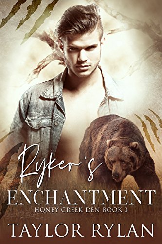 Ryker's Enchantment: Honey Creek Den Book 3 - Click to Buy