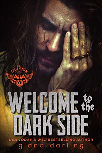 Welcome to the Dark Side: A Forbidden Romance (The Fallen Men Book 2) - Click to Buy