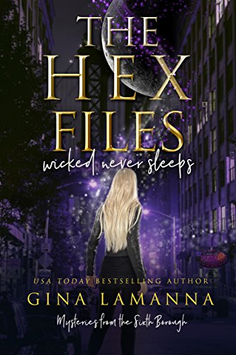 The Hex Files: Wicked Never Sleeps (Mysteries from the Sixth Borough Book 1) - Click to Buy
